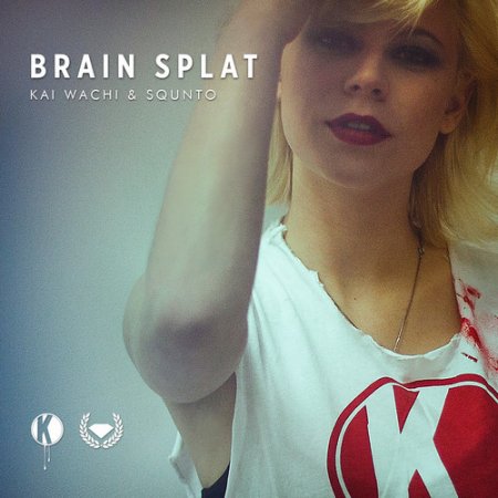 Kai Wachi & Squnto - Brain Splat