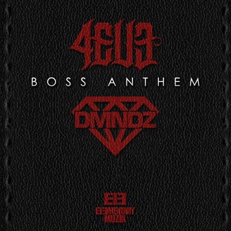4EU3 x DMNDZ – Boss Anthem