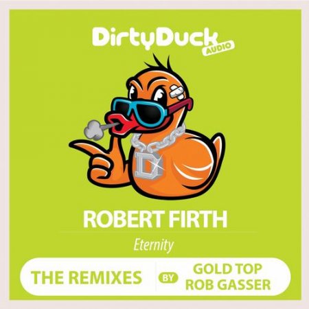 Robert Firth – Eternity (Gold Top Remix)