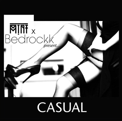M!NT & Bedrockk - Casual