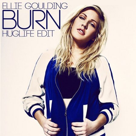 Ellie Goulding - Burn (Huglife Remix)