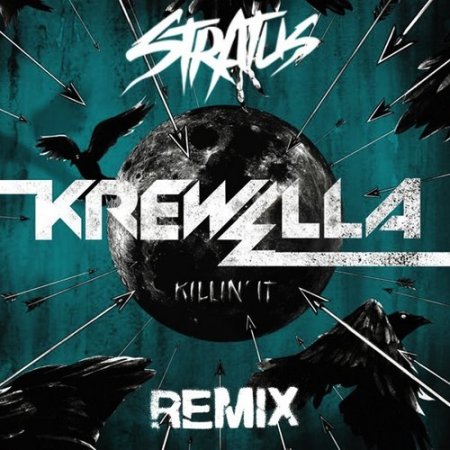 Krewella - Killin It (Stratus Remix)