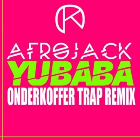 Afrojack - Yubaba (Onderkoffer Trap Remix)