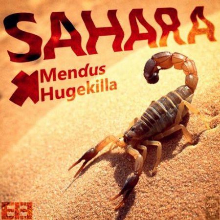 Mendus & Hugekilla - Sahara (Original Mix)