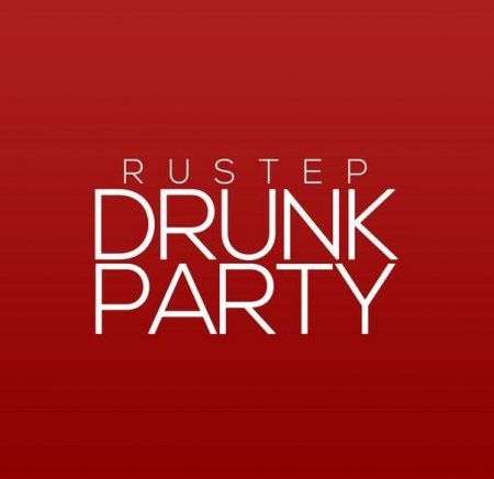 Rustep - Drunk Party