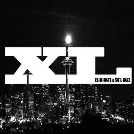 Eliminate - XL (Feat. So'L Raze)