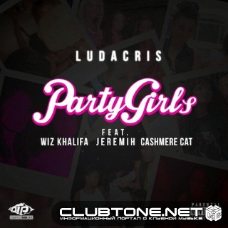 Ludacris feat. Jeremih and Wiz Khalifa - Party Girls (Afrojack Remix)