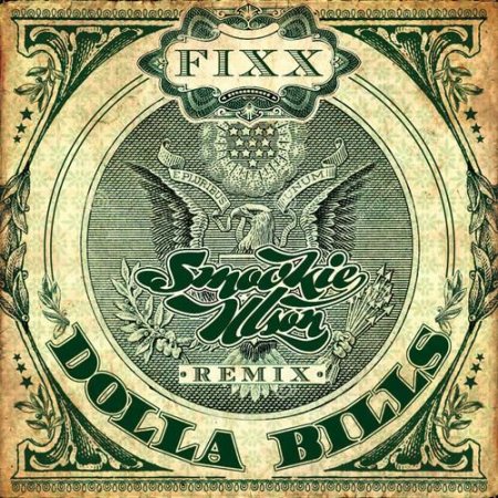 Fixx - Dolla Bills (Smookie Illson Remix)