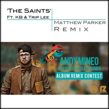 Andy Mineo - The Saints (feat KB, Trip Lee)(Matthew Parker Remix)