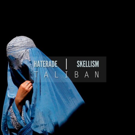 Haterade x Skellism - Taliban (Original Mix)