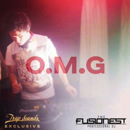 Fusionest - O.M.G (Original Mix)