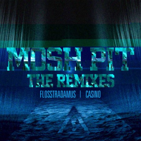 Flosstradamus feat. Casino - Mosh Pit (Meaux Green & Party Favor Remix)