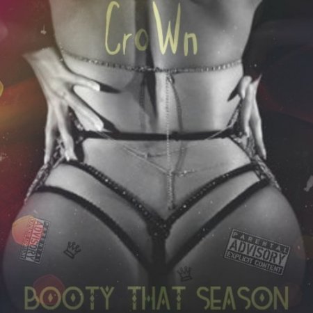 CroWn - Booty That Season (Original Mix)