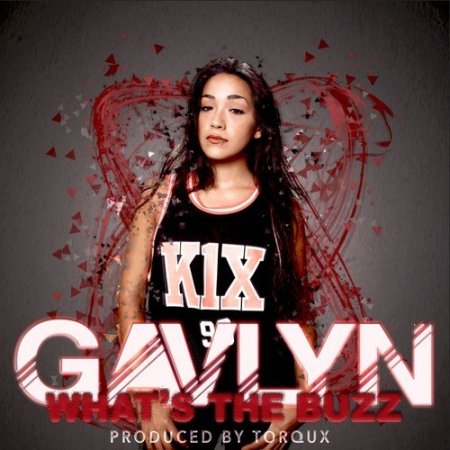 Gavlyn - What's The Buzz (Original Mix)