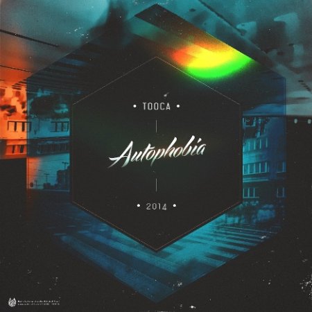 TOOCA - AUTOPHOBIA