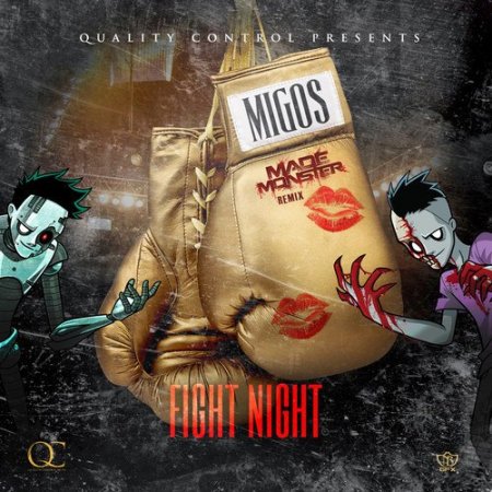 Migos - Fight Night (Made Monster Remix)