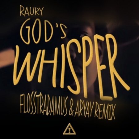 Raury  God's Whisper (Flosstradamus & Aryay Remix)