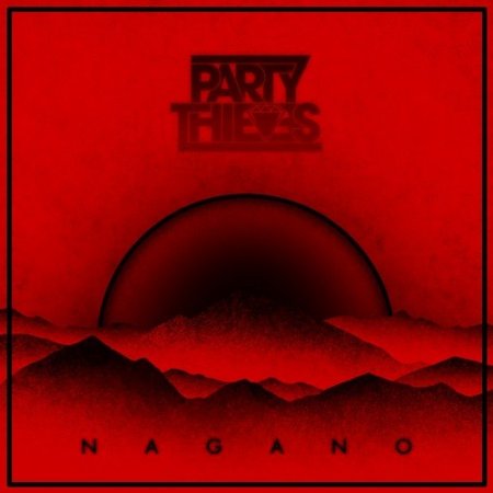 GLADPVCK - Nagano (Party Thieves Remix)