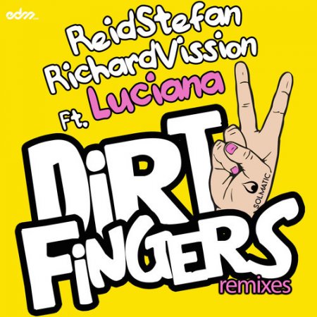 Reid Stefan & Richard Vission feat. Luciana - DirtyFingers (Top $helf Remix)