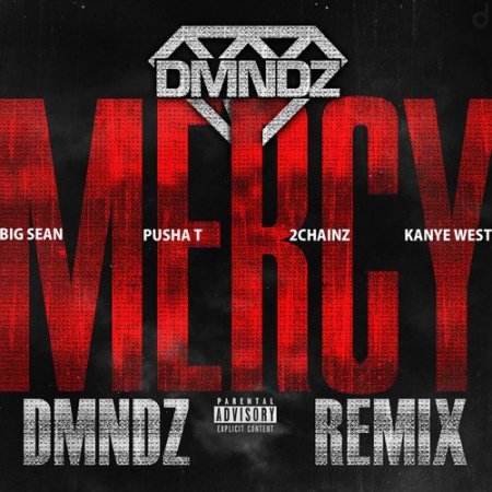 Kanye West, Big Sean, Pusha T, 2 Chainz - Mercy (DMNDZ Remix)