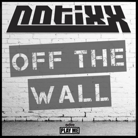 Notixx - Off The Wall (Original Mix)
