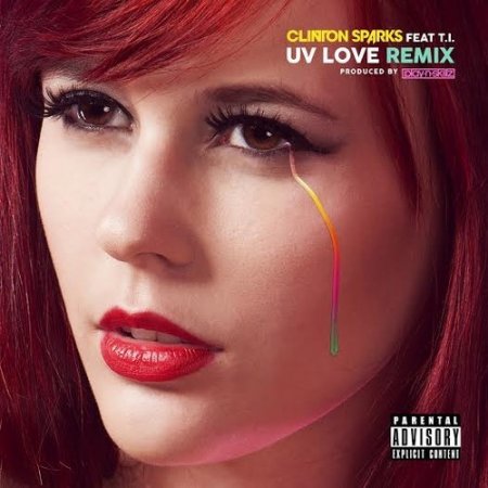 Clinton Sparks ft. T.I. - UV Love (Play-N-Skillz Remix)