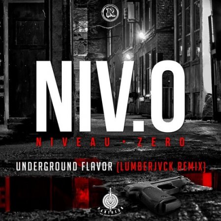 Niveau Zero - Underground Flavor (LUMBERJVCK Remix)