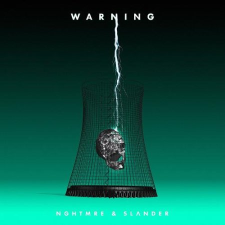 NGHTMRE & SLANDER - Warning