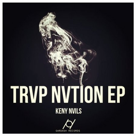 Keny Nvils - Trvp Nvtion (Original Mix)