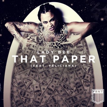 Lady Bee feat. Feliciana - That Paper (Original Mix)