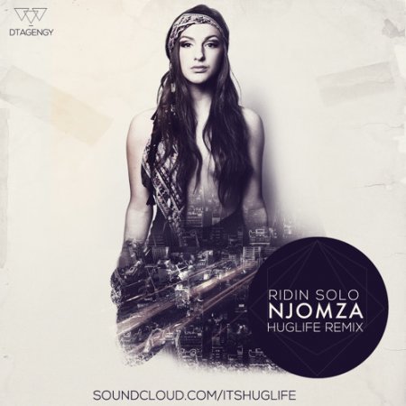 Njomza - Ridin Solo (Huglife Remix)