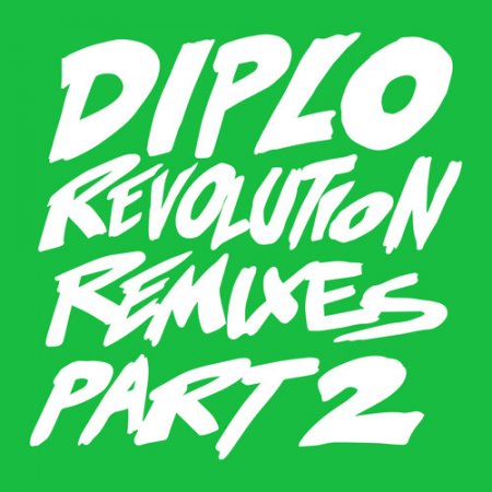 Diplo Feat. Faustix, Imanos & Kai - Revolution (Party Favor Remix)