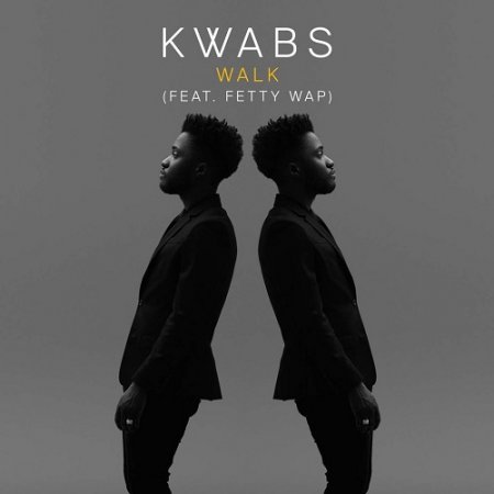 Kwabs feat. Fetty Wap - Walk (Original Mix)