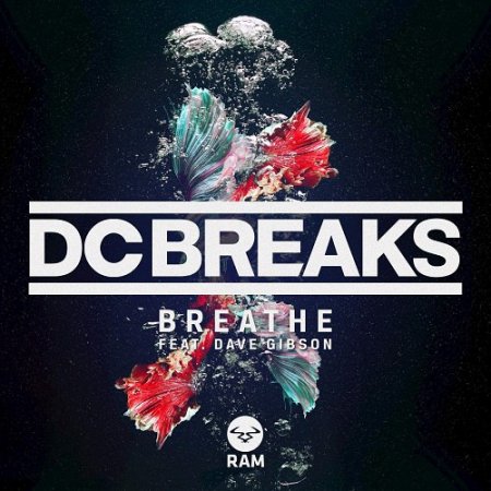 DC Breaks feat. Dave Gibson - Breathe (Original Mix)