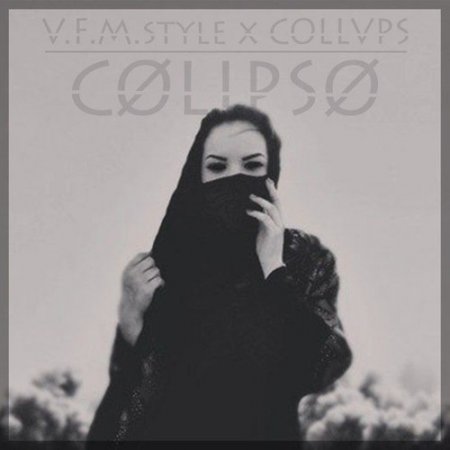 V.F.M.style x COLLVPS - C&#216;LIPS&#216; (Original Mix)
