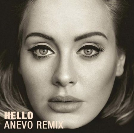 Adele - H3llo (Anevo Remix)
