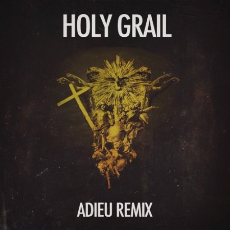 Jay Z & Justin Timberlake - Holy Grail (Adieu Remix)