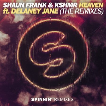 Shaun Frank & KSHMR feat. Delaney Jane – Heaven (Dr. Fresch Remix)