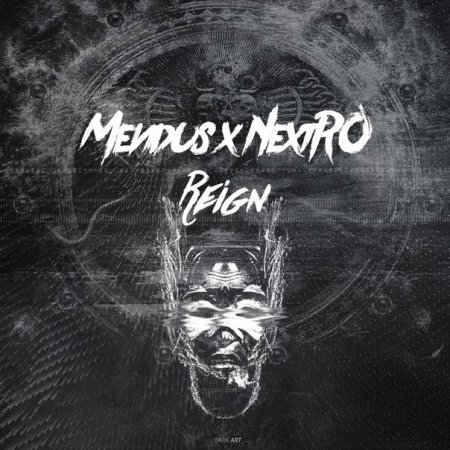 Mendus x NextRO - Reign