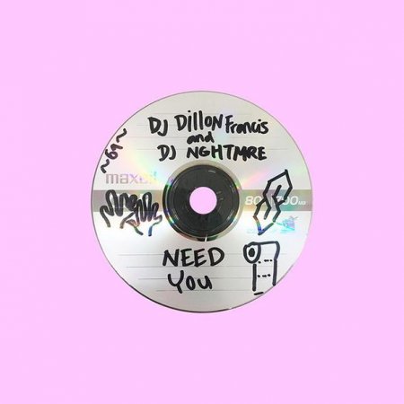 Dillon Francis & NGHTMRE – Need You (Original Mix)